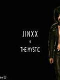 Jinxx--The Mystic