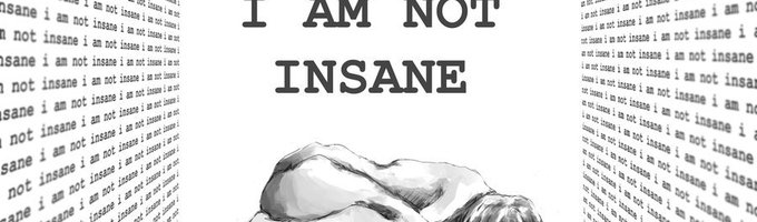 I Am Not Insane