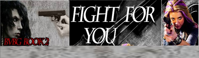 Black Veil Bad Girl ~ Book 2: Fight For You